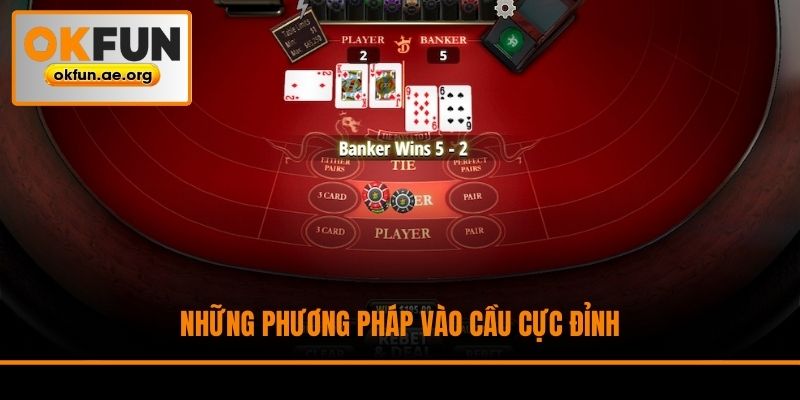 Những phương pháp vào cầu cực đỉnh